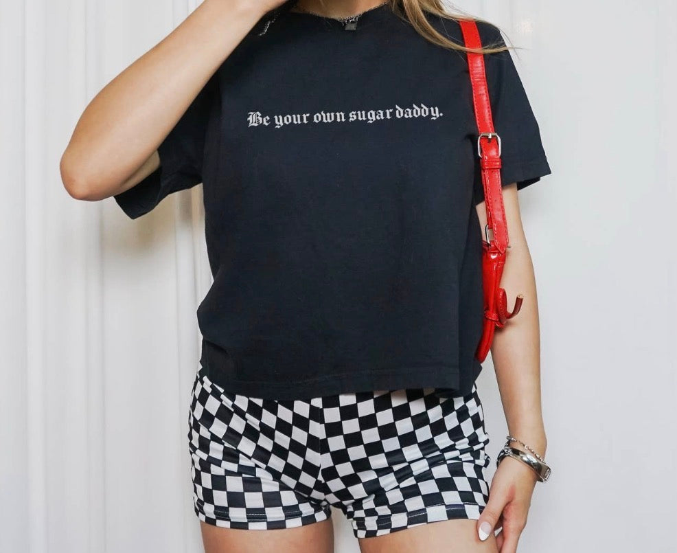 Be your own sugar daddy boxy tee
